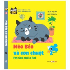English Zoo - Mèo Béo Và Con Chuột - Fat Cat And A Rat - Tác giả: Kevin Kang, Mr. Iwi