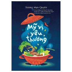 Mỹ Vị Yêu Thương-Tác giả:Trương Mạn Quyên