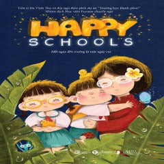 Happy schools - Mỗi ngày đến trường là một ngày vui - Tác giả : Trương Vĩnh Ký, , Nguyễn Đình Đầu