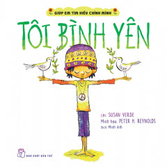 GIÚP EM TÌM HIỂU CHÍNH MÌNH - TÔI BÌNH YÊN - Tác giả: Nguyễn Hữu Sơn biên soạn