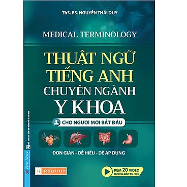 Sách - Thuật Ngữ Tiếng Anh Chuyên Ngành Y Khoa - Cho Người Mới Bắt Đầu (PN) - Tác giả: Nguyễn Thái Duy