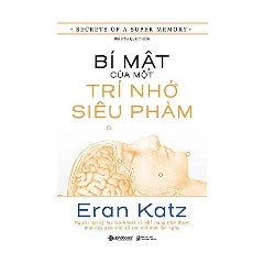 Bí Mật Của Một Trí Nhớ Siêu Phàm - Tác giả: Eran Katz