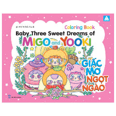 Baby Three - Sweet Dreams Of Migo And Yooki - Giấc Mơ Ngọt Ngào (Mẫu Bìa Giao Ngẫu Nhiên) - Tác giả:@LANT, Tiểu Tranh