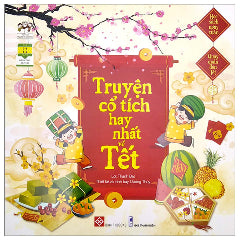 Đọc Sách Ngày Xuân, Quây Quần Đón Tết - Truyện Cổ Tích Hay Nhất Về Tết-Tác giả:Thành Đạt, Dương Thùy