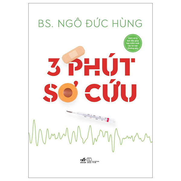 3 Phút Sơ Cứu - Tác giả:BS Ngô Đức Hùng