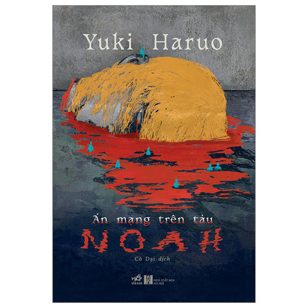 Án Mạng Trên Tàu Noah - Tác giả:Yuki Haruo