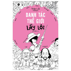 Danh Tác Thế Giới Lầy Lội-Tác giả:Trần Lỗi