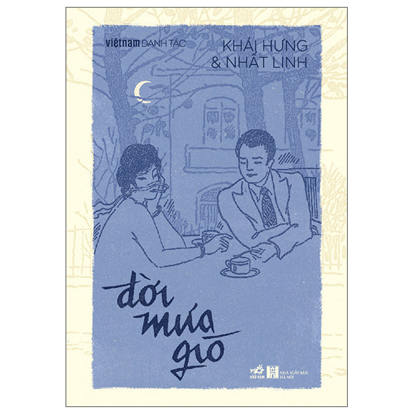 Việt Nam Danh Tác - Đời Mưa Gió - Tác giả:Khái Hưng, Nhất Linh