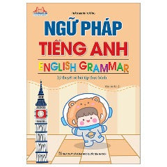 Ngữ Pháp Tiếng Anh - English Grammar - Lý Thuyết Và Bài Tập Thực Hành (Tái Bản 2023) - Tác giả: Trần Mạnh Tường