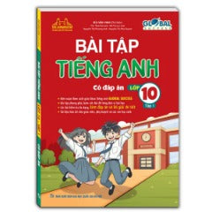Global Success - Bài Tập Tiếng Anh Có Đáp Án Lớp 10 - Tập 1 - Tác giả: Bùi Văn Vinh, Thái Văn Anh, Đỗ Thị Lan Anh, Nguyễn Thị Phương Anh, Nguyễn Thị Như Quỳnh