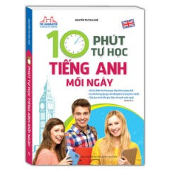 10 Phút Tự Học Tiếng Anh Mỗi Ngày (Tái Bản 2024) - Tác giả: Nguyễn Thị Thu Huế