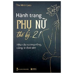 Hành Trang Phụ Nữ Thế Kỷ 21 - Tác giả: Thu Minh Lâm