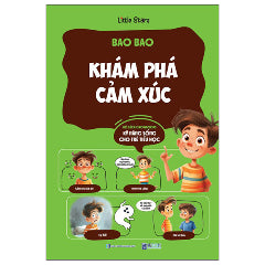 Kỹ Năng Sống Cho Trẻ Tiểu Học - Bao Bao Khám Phá Cảm Xúc-Tác giả:Little Stars