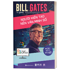 Những Bộ Óc Tỷ Đô - Bill Gates - Người Kiến Tạo Nền Văn Minh Số-Tác giả:The Gurus