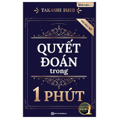 Quyết Đoán Trong 1 Phút - Bản Đặc Biệt-Tác giả:Takashi Ishii