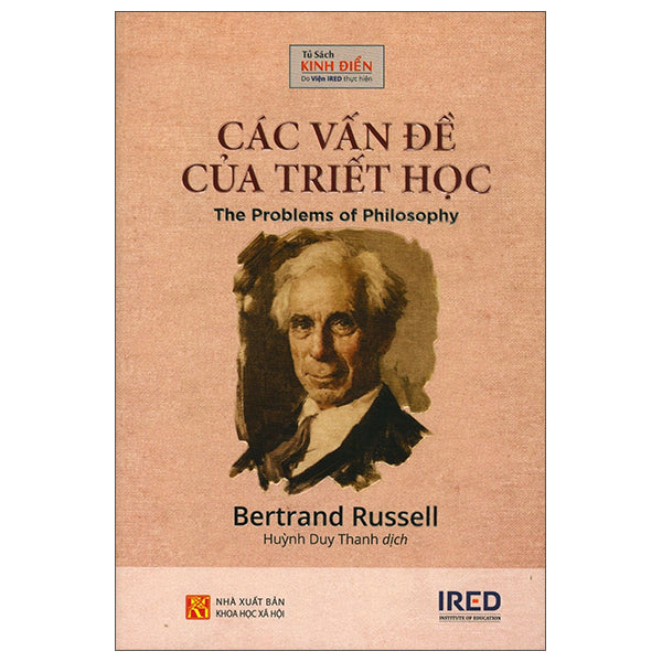 Các Vấn Đề Của Triết Học - The Problems Of Philosophy-Tác giả:Bertrand Russel