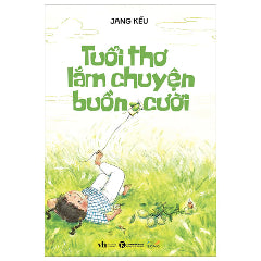 Tuổi Thơ Lắm Chuyện Buồn Cười-Tác giả:Jang Kều