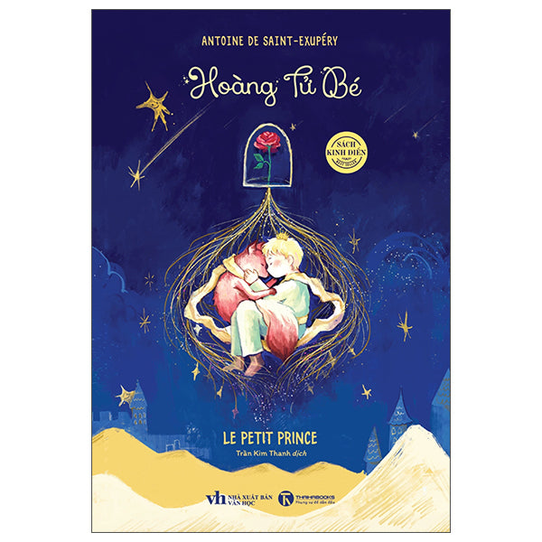 Hoàng Tử Bé-Tác giả:Antoine De Saint-Exupéry