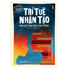 Dẫn Nhập Ngắn Về Khoa Học - Trí Tuệ Nhân Tạo (Minh Họa Sinh Động Bằng Tranh) - Tác giả:Henry Brighton, Howard Selina