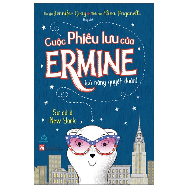 Cuộc Phiêu Lưu Của Ermine - Sự Cố Ở New York-Tác giả:Jennifer Gray, Elisa Paganelli