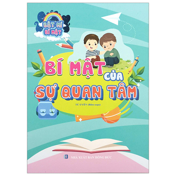 Bật Mí Bí Mật - Bí Mật Của Sự Quan Tâm - Tác giả:Tú Uyên