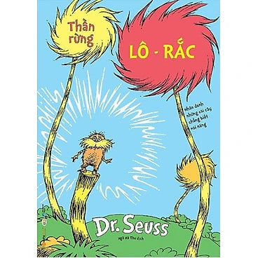 Dr. Seuss - Thần Rừng Lô-Rắc