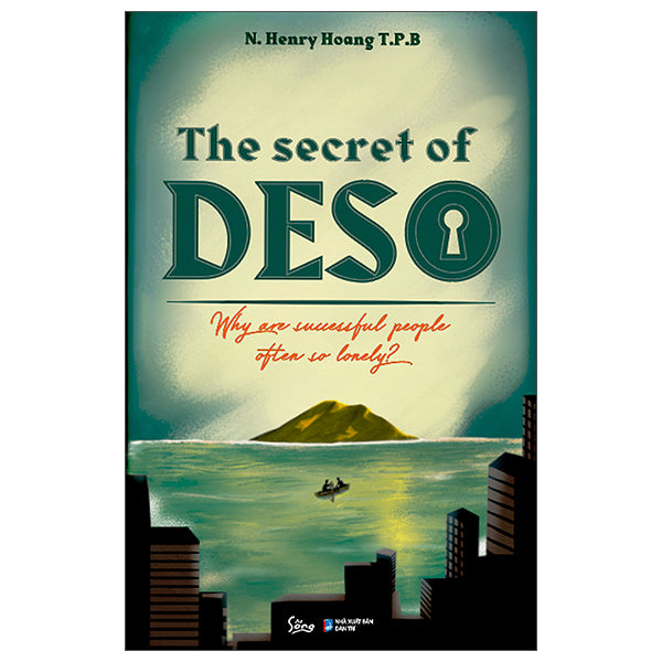 The Secret Of Deso - Why Are Successful People Often So Lonely?-Tác giả:N.Herry Hoang T.P.B