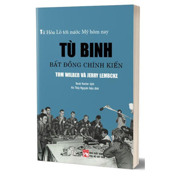 Tù Binh Bất Đồng Chính Kiến-Tác giả:Tom Wilber, Jerry Lembcke
