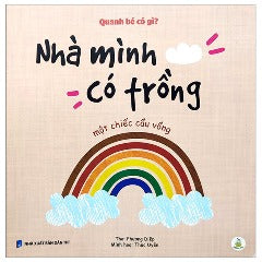 Nhà Mình Có Trồng Một Chiếc Cầu Vồng - Tác giả: Phương Diệp, Thục Uyên