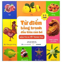 Từ Điển Bằng Tranh Đầu Tiên Của Bé: Mùa Thu & Tết Trung Thu - Tác giả: Mầm Nhỏ, Hoàng Hiền