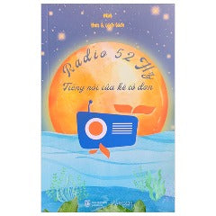 Radio 52 Hz - Tiếng Nói Của Kẻ Cô Đơn - Tác giả: Min