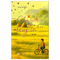 Chuyện Làng Tôi-Tác giả:Đặng Văn Bốn