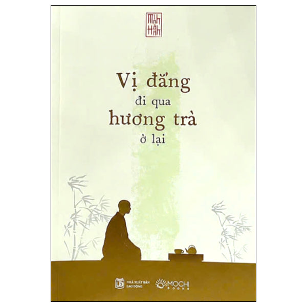 Vị Đắng Đi Qua - Hương Trà Ở Lại - Tác giả:Minh Hạnh