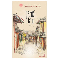 Phố Hàn-Tác giả:Thạch Quang Huy