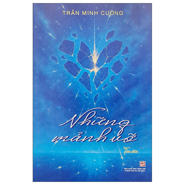 Những Mảnh Vỡ-Tác giả:Trần Minh Cường