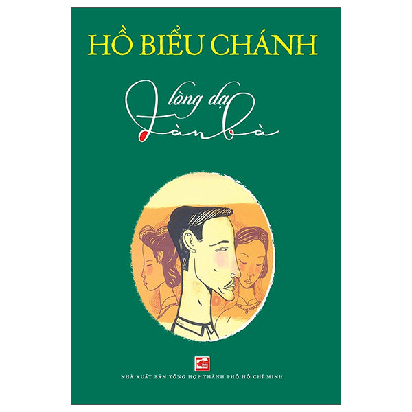 Lòng Dạ Đàn Bà (Tái Bản 2026)-Tác giả:Hồ Biểu Chánh