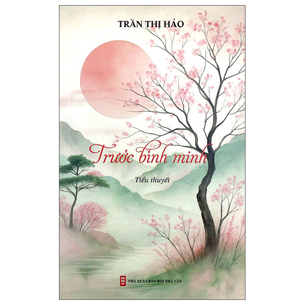 Trước Bình Minh-Tác giả:Trần Thị Hảo
