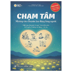 Chạm Tâm - Những Câu Chuyện Lay Động Lòng Người-Tác giả:Trần Việt Quân