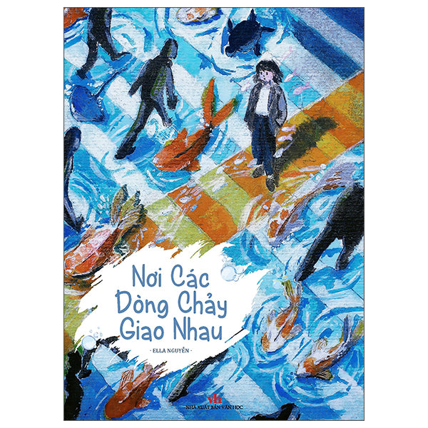 Nơi Các Dòng Chảy Giao Nhau - Tác giả:Ella Nguyễn