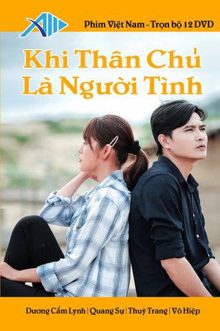 Khi Thân Chủ Là Người Tình - Tron Bo 12 DVD - Phim Viet Nam