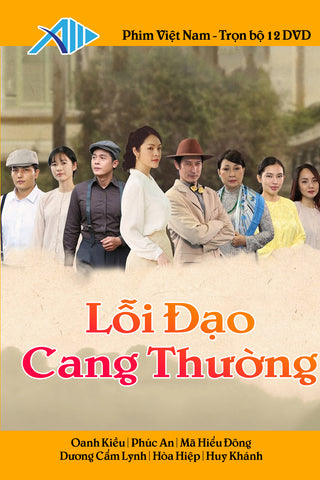 Lỗi Đạo Cang Thường - Tron Bo 12 DVD - Phim Viet Nam