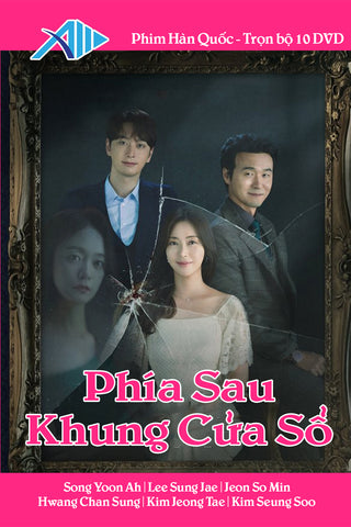 Phia Sau Khung Cua So - Tron Bo 10 DVD - Phim Long Tieng