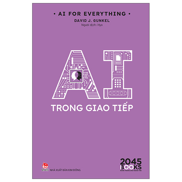 AI For Everything - AI Trong Giao Tiếp - Tác giả:David J. Gunkel