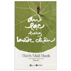 An Lạc Từng Bước Chân - Tác giả: Thích Nhất Hạnh