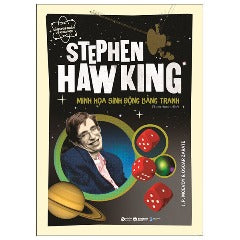 Dẫn Nhập Ngắn Về Khoa Học - Stephen Hawking - Minh Họa Sinh Động Bằng Tranh - Tác giả: J.P.Mcevoy, Oscar Zarate