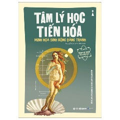 Dẫn Nhập Ngắn Về Khoa Học - Tâm Lý Học Tiến Hóa - Minh Họa Sinh Động Bằng Tranh - Tác giả: Dylan Evans, Oscar Zarate