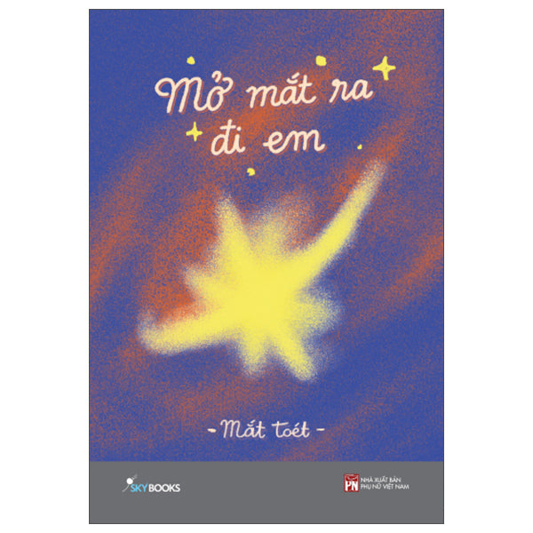 Mở Mắt Ra Đi Em-Tác giả:Mắt Toét