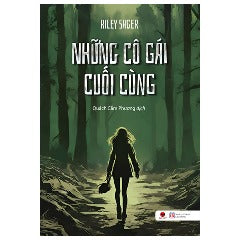 Những Cô Gái Cuối Cùng - Riley Sager