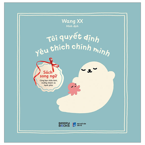 Tôi Quyết Định Yêu Thích Chính Mình - Tác giả:Wang XX