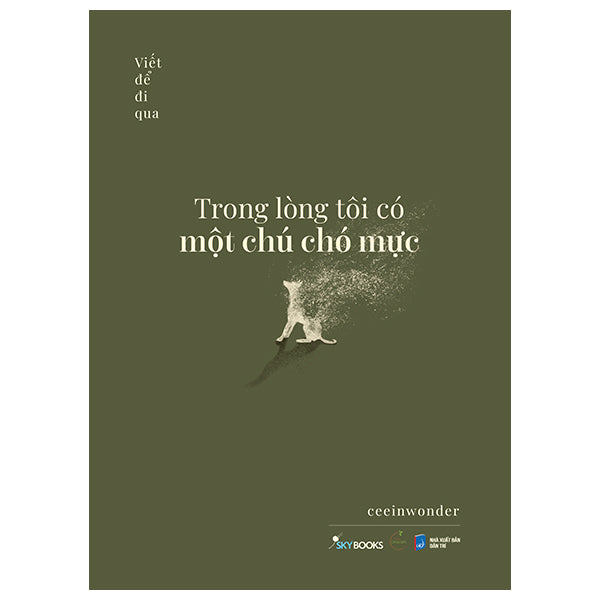 Trong Lòng Tôi Có Một Chú Chó Mực - Tập 2 - Viết Để Đi Qua-Tác giả:ceeinwonder
